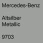 Preview: Mercedes-Benz, Altsilber Metallic, 9703.